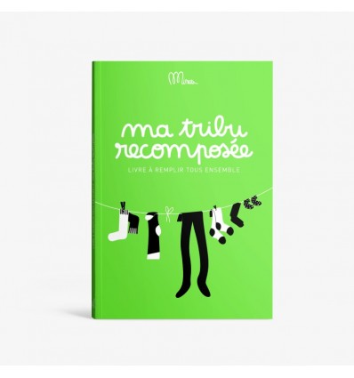 Ma tribu recomposée - Minus éditions
