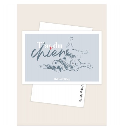 Carte T'as du chien - Happypotame