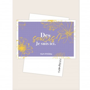 Carte Des soucis, je suis ici - Happypotame