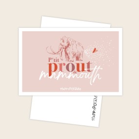 Carte P'tit prout de mammouth - Happypotame