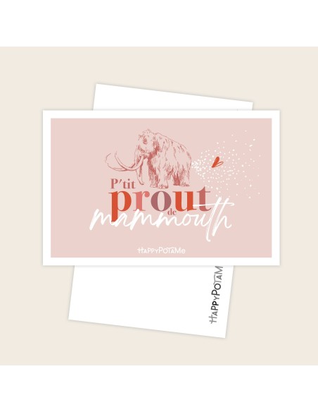 Carte P'tit prout de mammouth - Happypotame