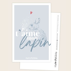Carte Je t'aime mon lapin - Happypotame