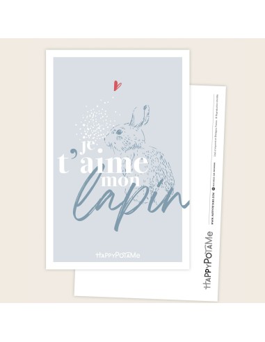 Carte Je t'aime mon lapin - Happypotame