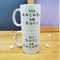 Mug "Tu es le Ross de ma Rachel"