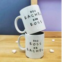 Mug "Tu es le Ross de ma Rachel"