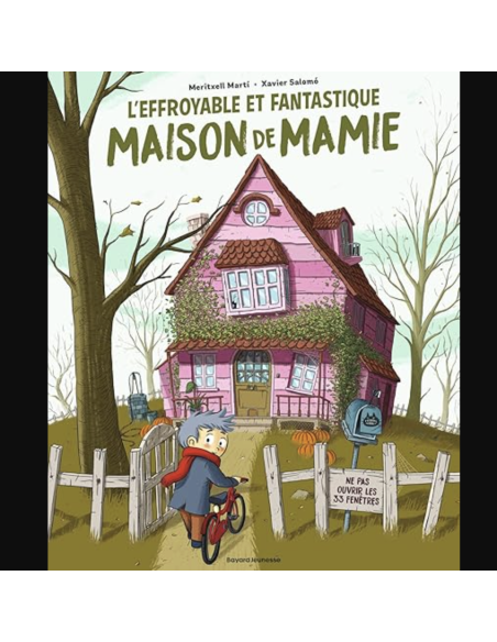 Livre L'effroyable et fantastique maison de mamie - Bayard