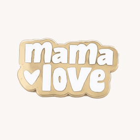 Pin's Mama Love - Zakuw 2