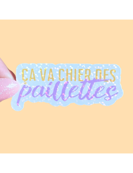 Autocollant "ça va chier des paillettes"
