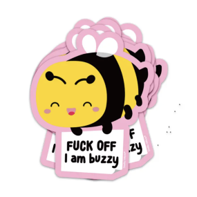 Autocollant Bee Fuck Off I am Buzzy -  Studio Inktvis