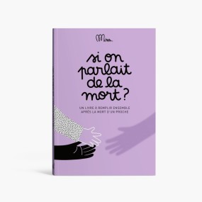 Si on parlait de la mort ? - Minus éditions