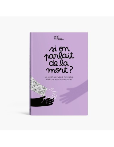 Si on parlait de la mort ? - Minus éditions