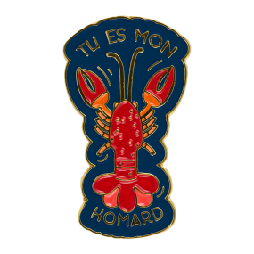 Pin's Tu es mon homard - Pasteq